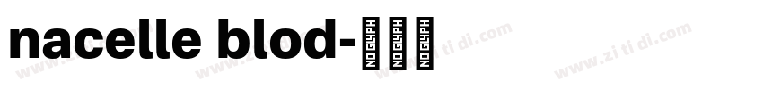 nacelle blod字体转换